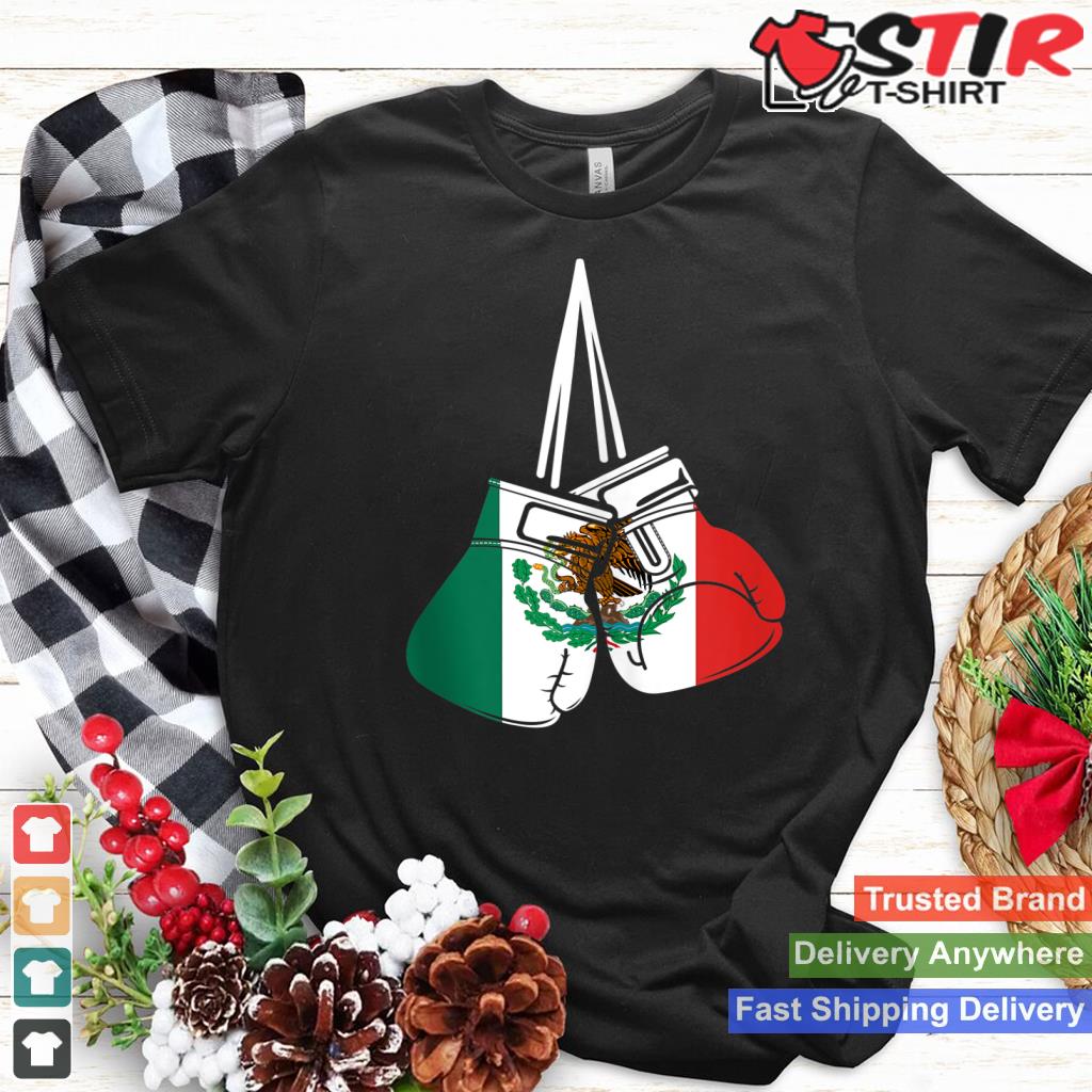 Mexico Boxing Gloves With Mexican Flag For Boxer Tank Top Shirt Hoodie Sweater Long Sleeve