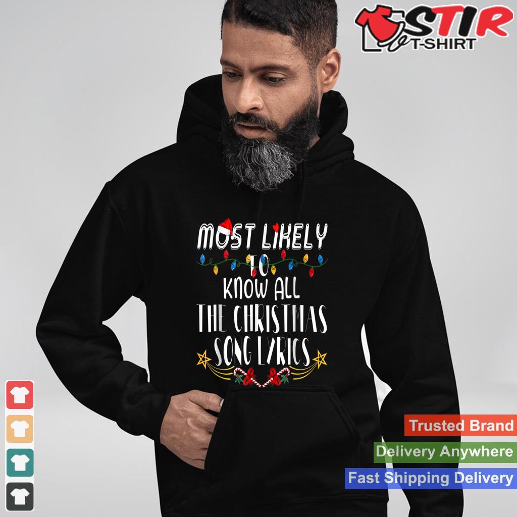 Most Likely To Christmas S For Family Matching Santa TShirt Hoodie Sweater Long Sleeve