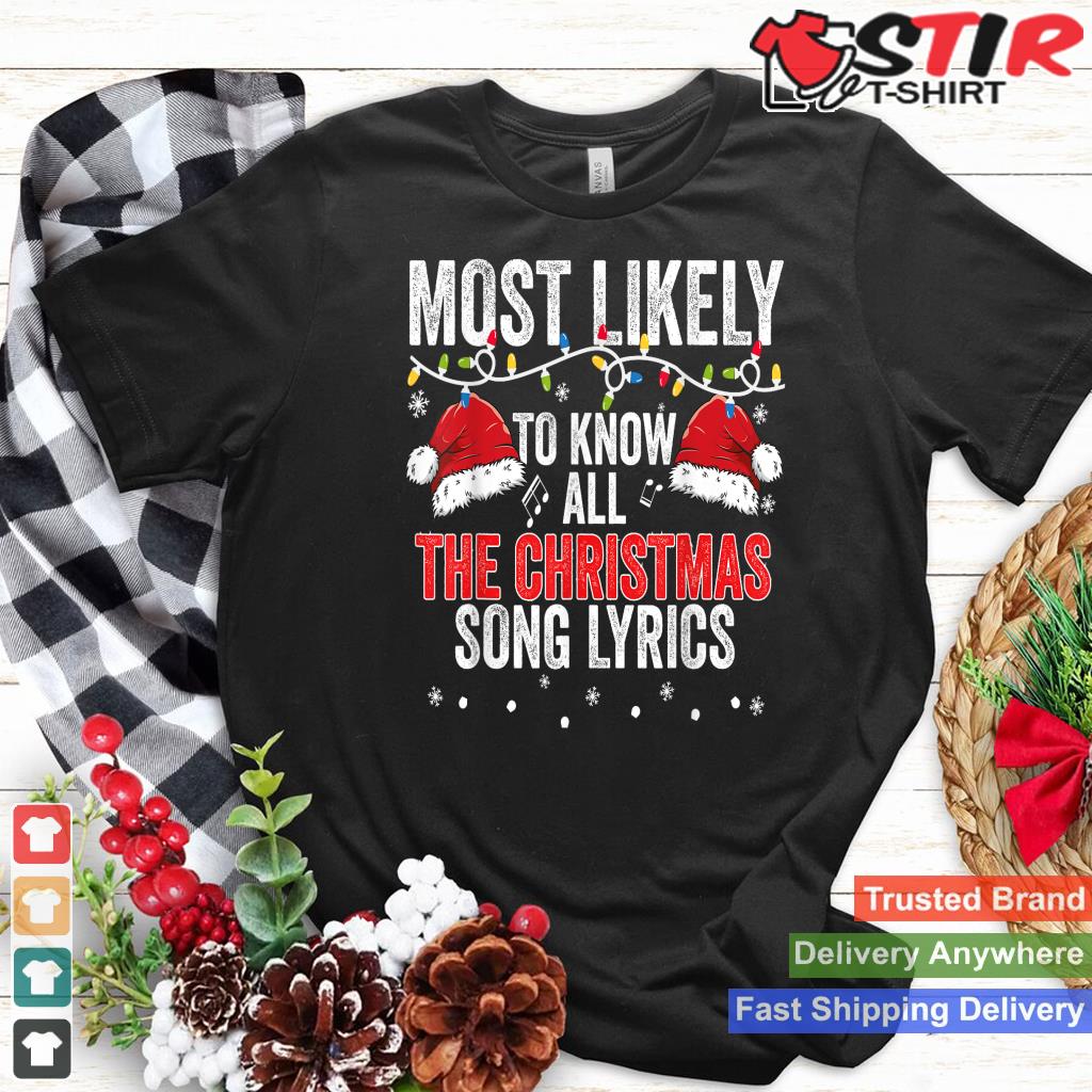 Most Likely To Know All The Christmas Song Lyrics Matching TShirt Hoodie Sweater Long Sleeve