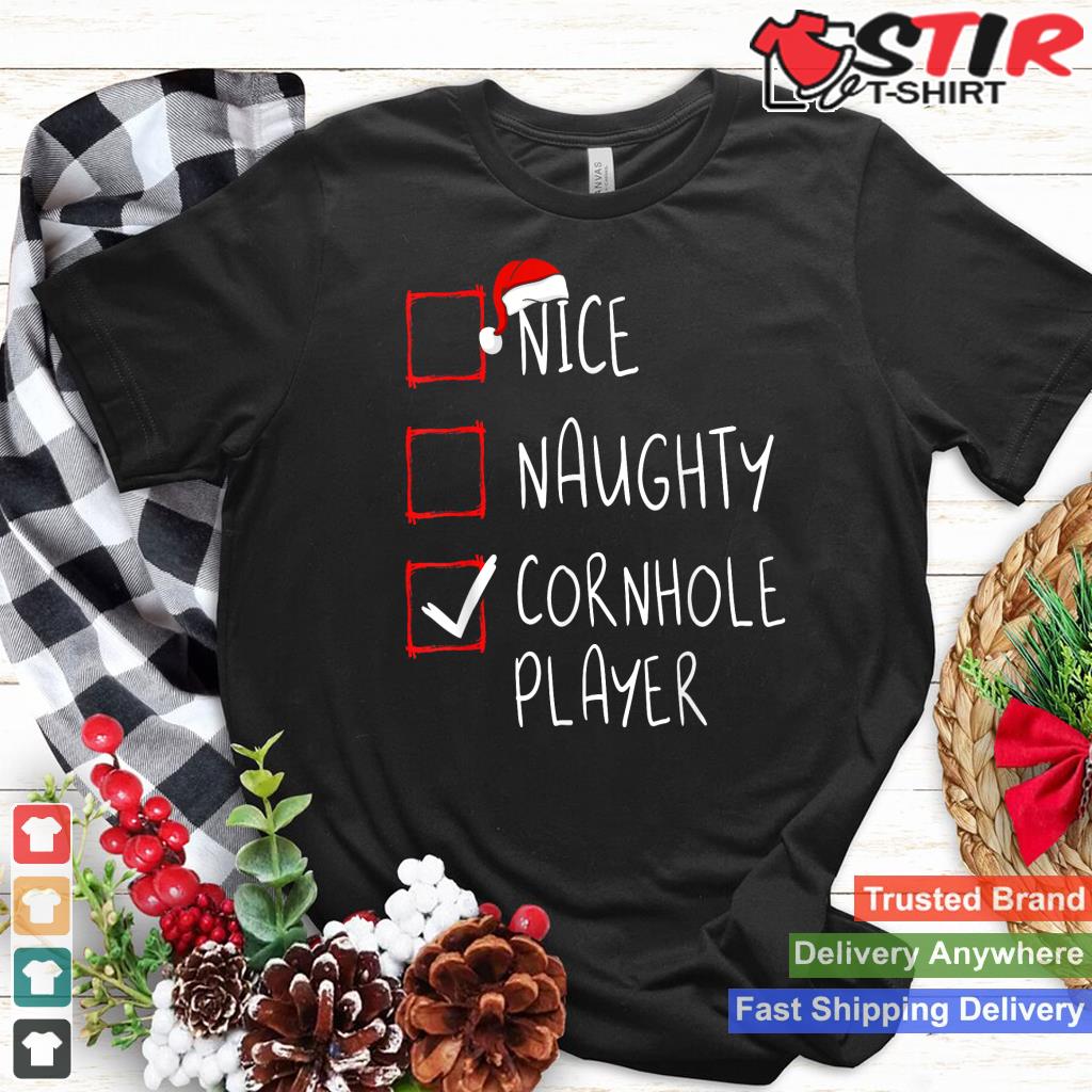 Nice Naughty Cornhole Player List Christmas Santa Claus Shirt Hoodie Sweater Long Sleeve