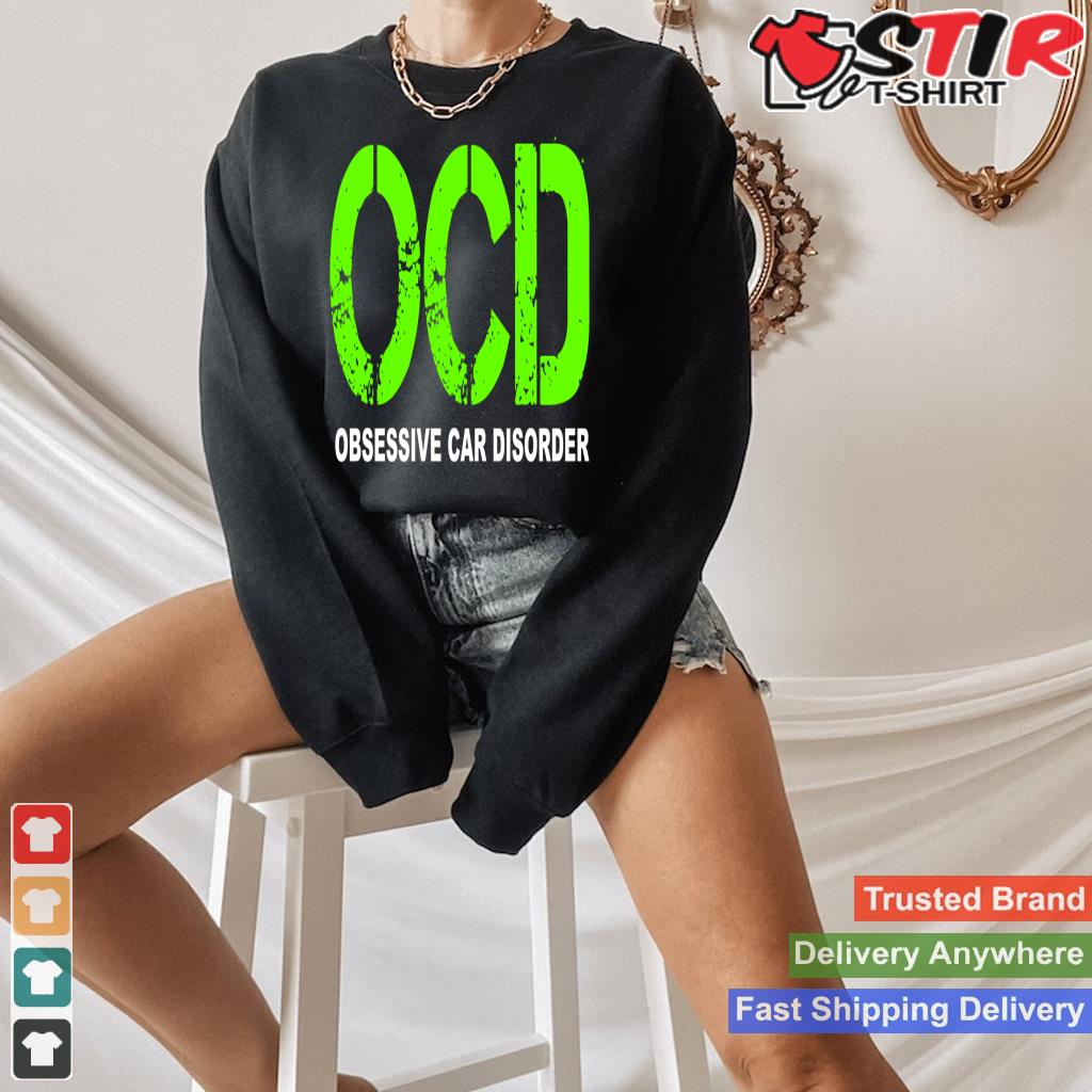 Ocd Obsessive Car Disorder   Funny Car Lover Gift Long Sleeve_1