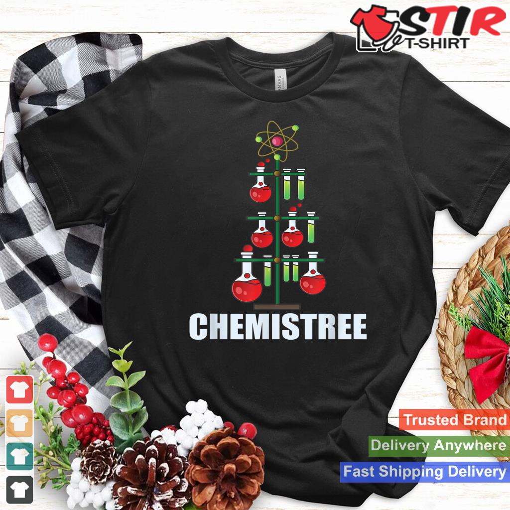 Oh Chemistree Christmas For Chemistree Science Teachers Shirt Hoodie Sweater Long Sleeve