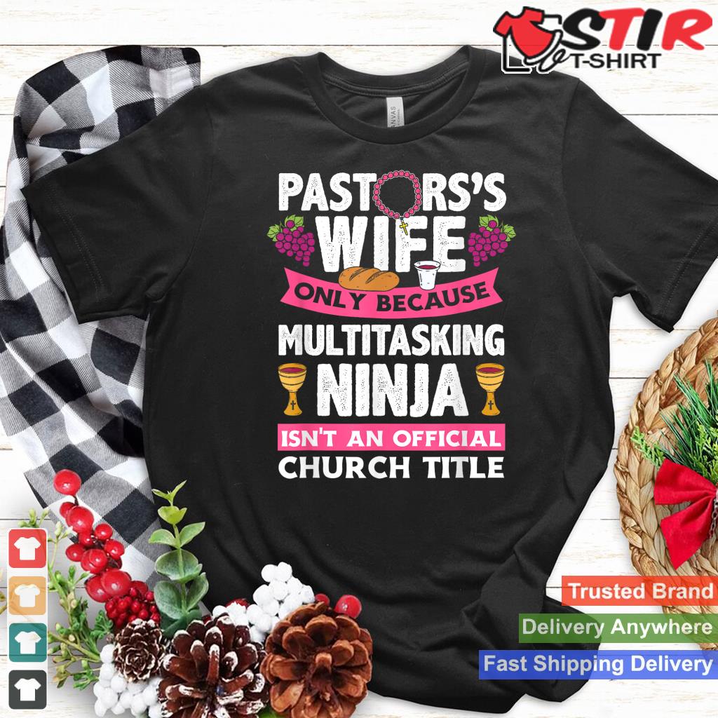 Pastor's Wife Multitasting Ninja Funny Pastors Wife