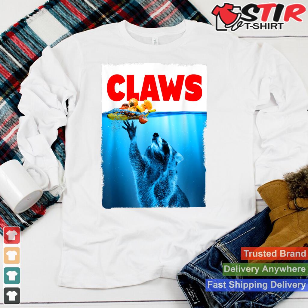 Paws Claws Trash Panda For Men Women Kids Raccoon Lovers Shirt Hoodie Sweater Long Sleeve