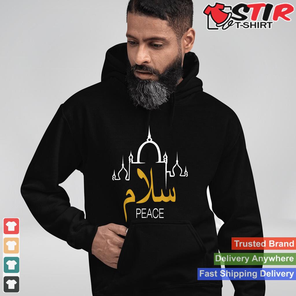 Peace   Islam Islamic Religion Muslim Allah Ramadan Shirt Hoodie Sweater Long Sleeve