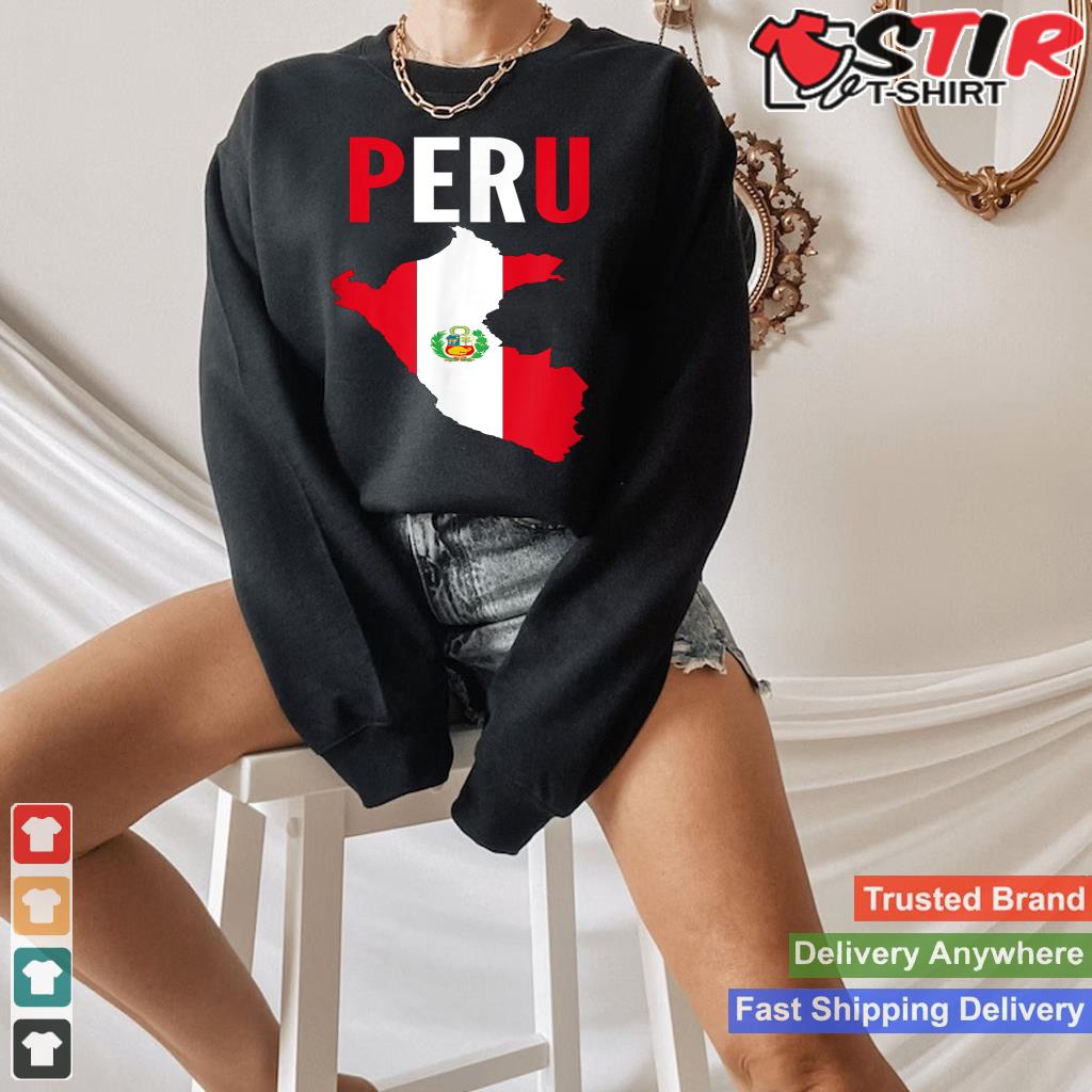 Peru Map   Nationalism Patriotic Shirt Hoodie Sweater Long Sleeve