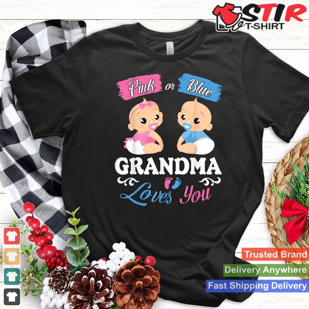 Pink Or Blue Grandma Loves You Gender Funny Baby Reveal