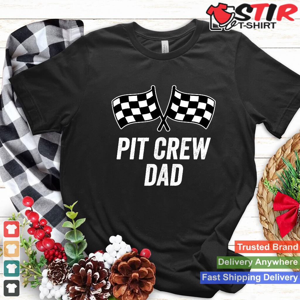 Pit Crew Dad Checkered Flag Hosting Race Car Birthday Partie Shirt Hoodie Sweater Long Sleeve