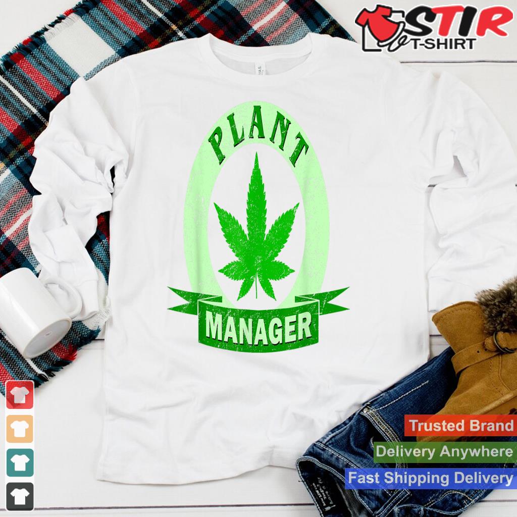 Plant Manager Cannabis Leaf Marijuana Weed Distressed Funny_1