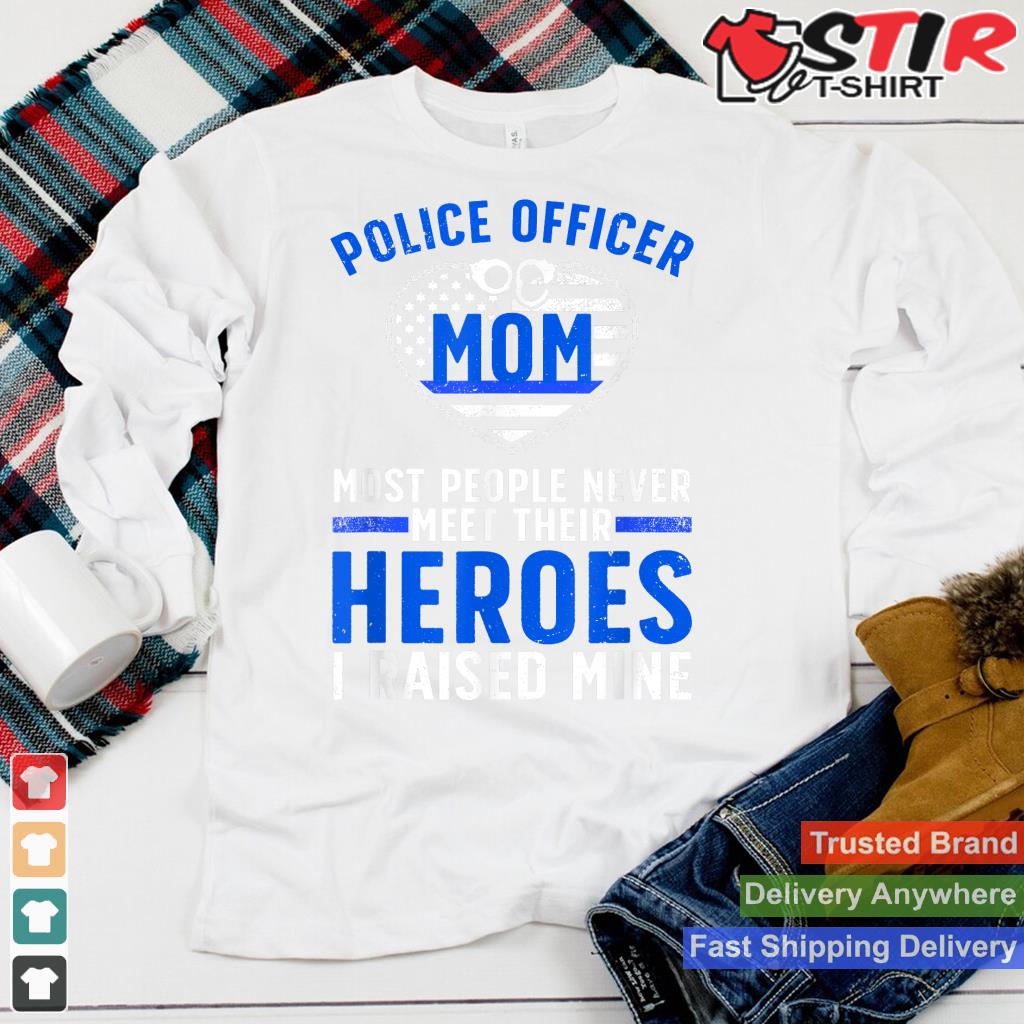 Police Officer Mom Art For Mother Women Cop Police Officer Shirt Hoodie Sweater Long Sleeve