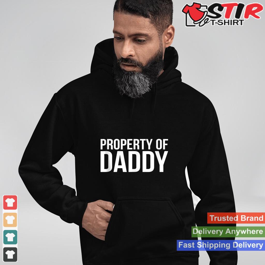Property Of Daddy Bondage Role Play Fetish Bdsm Dom Fun Tank Top_1 Shirt Hoodie Sweater Long Sleeve