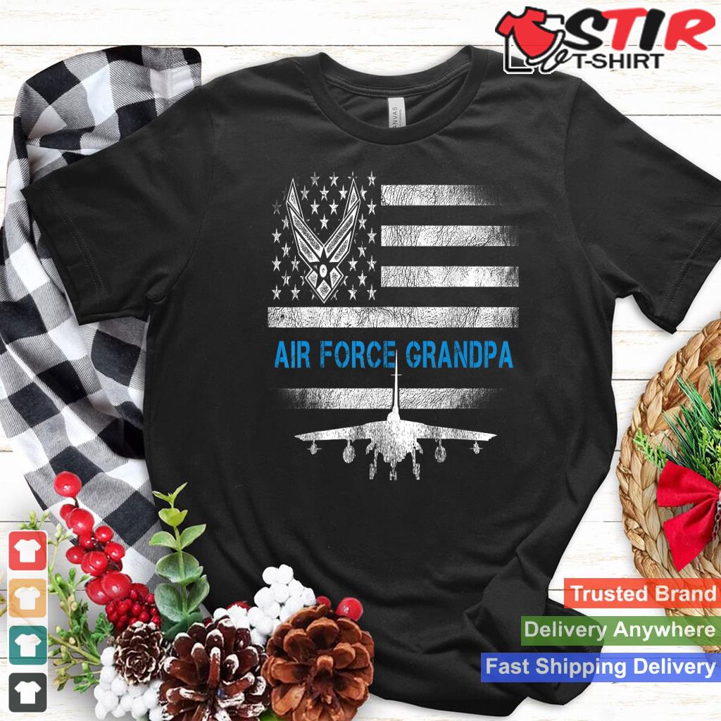 Proud Air Force Grandpa Shirt Veteran Flag Gift For Mens Shirt Hoodie Sweater Long Sleeve