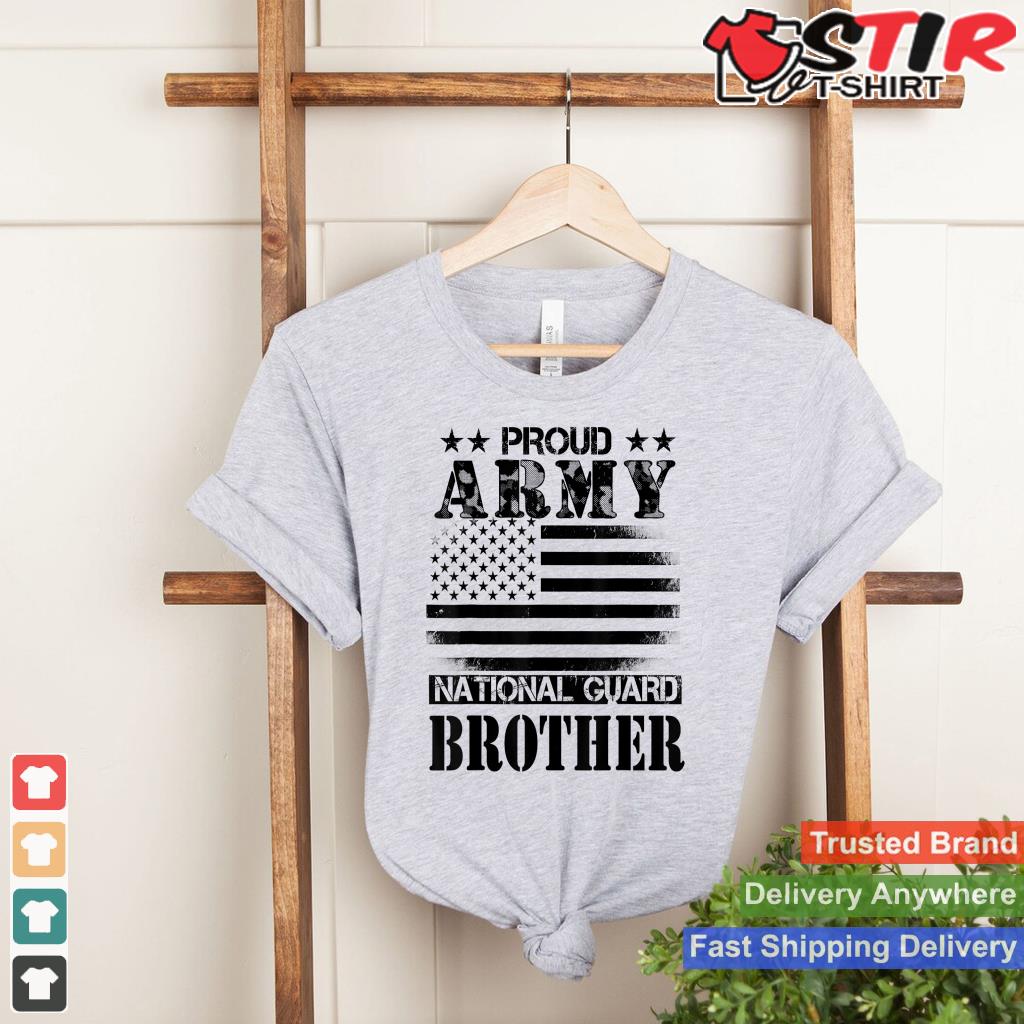 Proud Army National Guard Brother T Shirt Us Military Gift_1 Shirt Hoodie Sweater Long Sleeve
