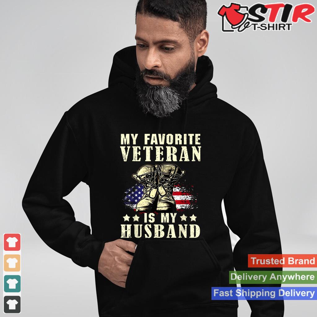 Pround My Favorite Veteran Is My Husband Shirt Hoodie Sweater Long Sleeve