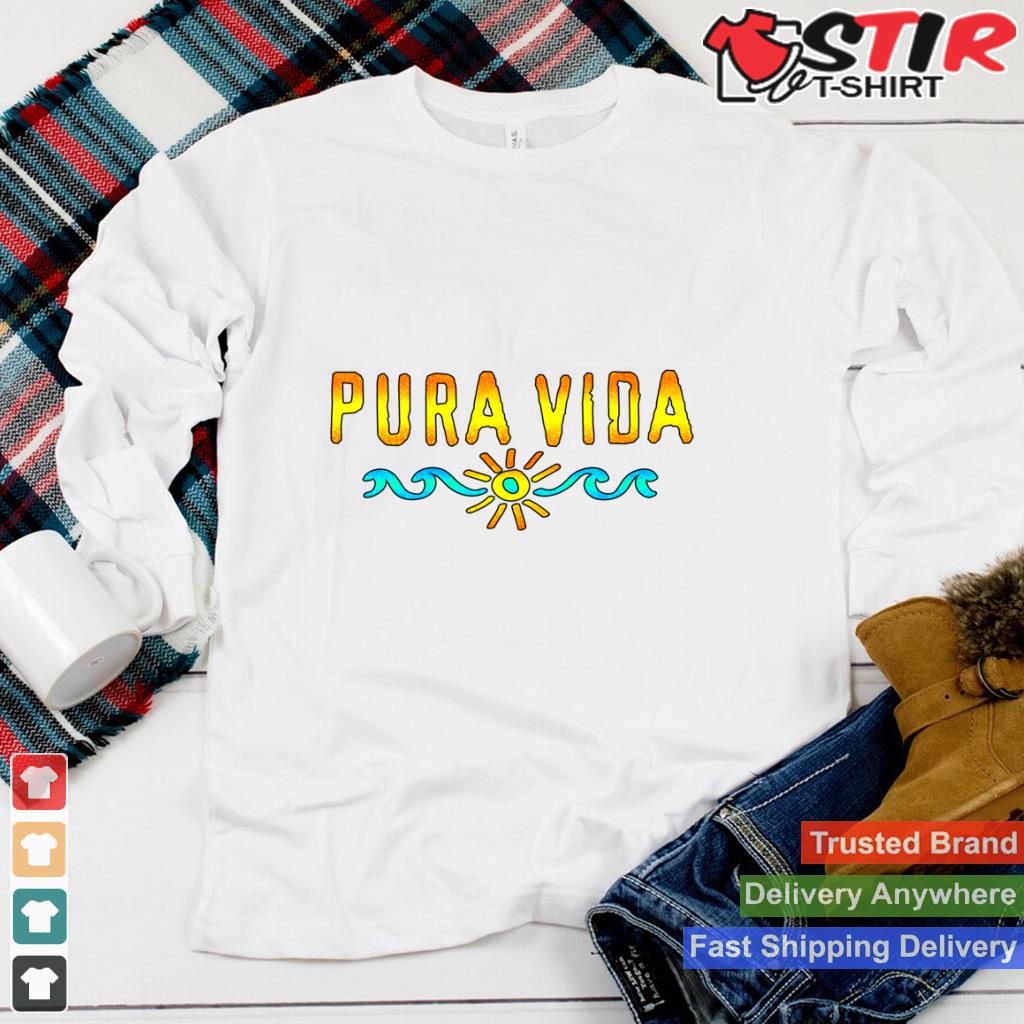 Pura Vida, Costa Rica, Wave, Sun, Happiness, Satisfaction Long Sleeve_1 Shirt Hoodie Sweater Long Sleeve