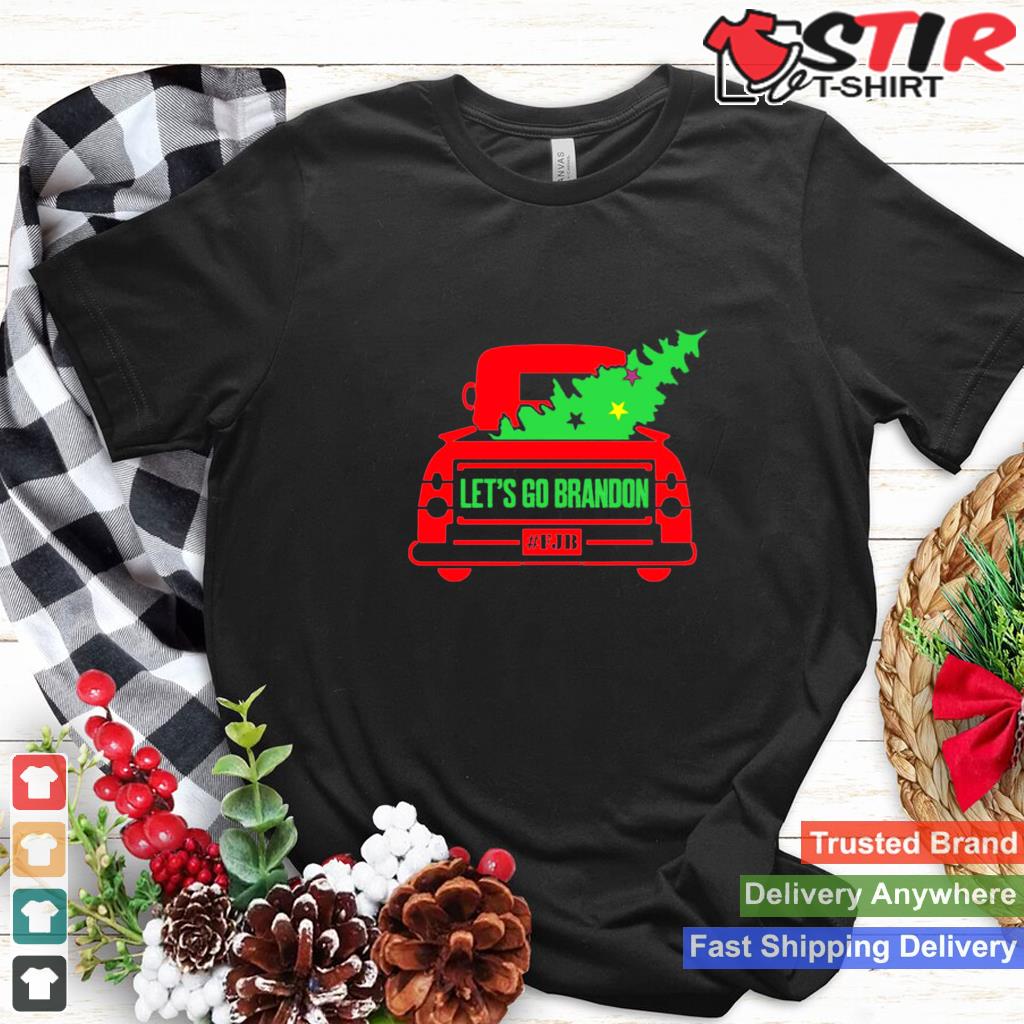 Red Truck Christmas Tree Lets Go Brandon Fjb Shirt Shirt Hoodie Sweater Long Sleeve