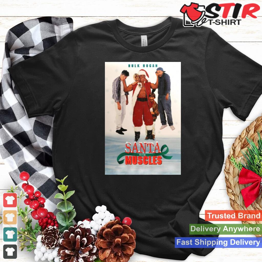 Santa With Muscles 1996 Christmas Comedy Film Starring Hulk Hogan Shirt TShirt Hoodie Sweater Long