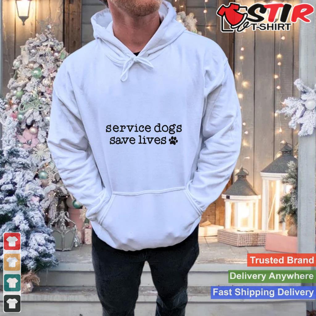 Service Dog Handler Trainer Gift Service Dogs Save Lives_1