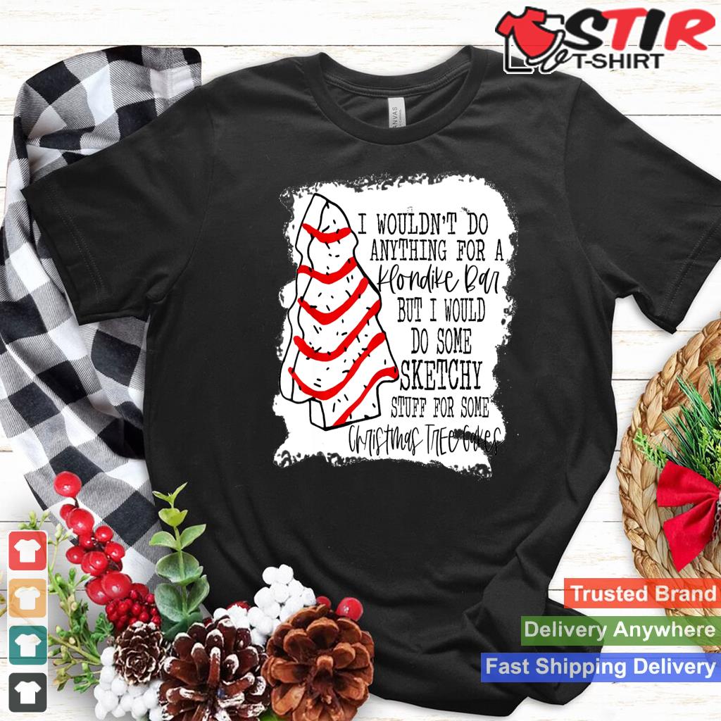 Sketchy Stuff For Some Christmas Tree Cakes Classic Long Sleeve Shirt Hoodie Sweater Long Sleeve