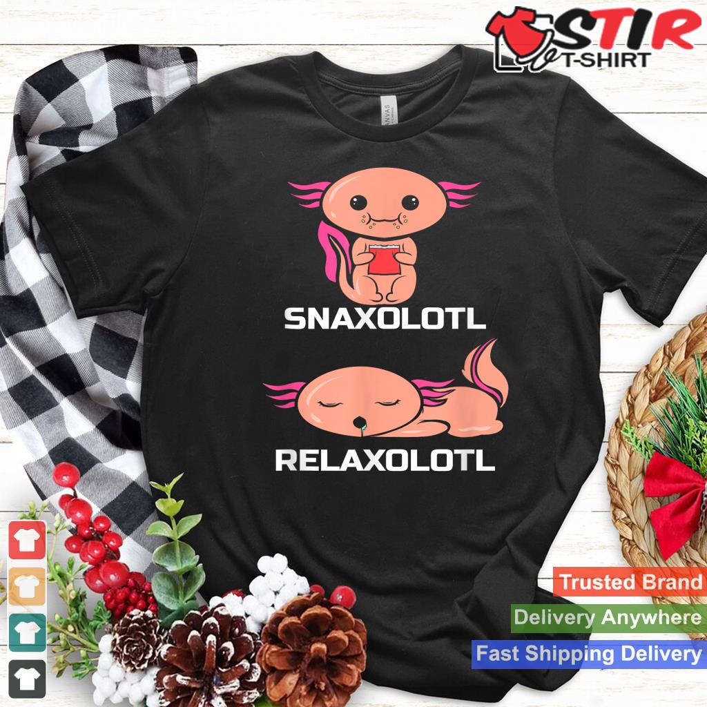 Snaxolotl And Relaxolotl   Cute Axolotl Lover_1