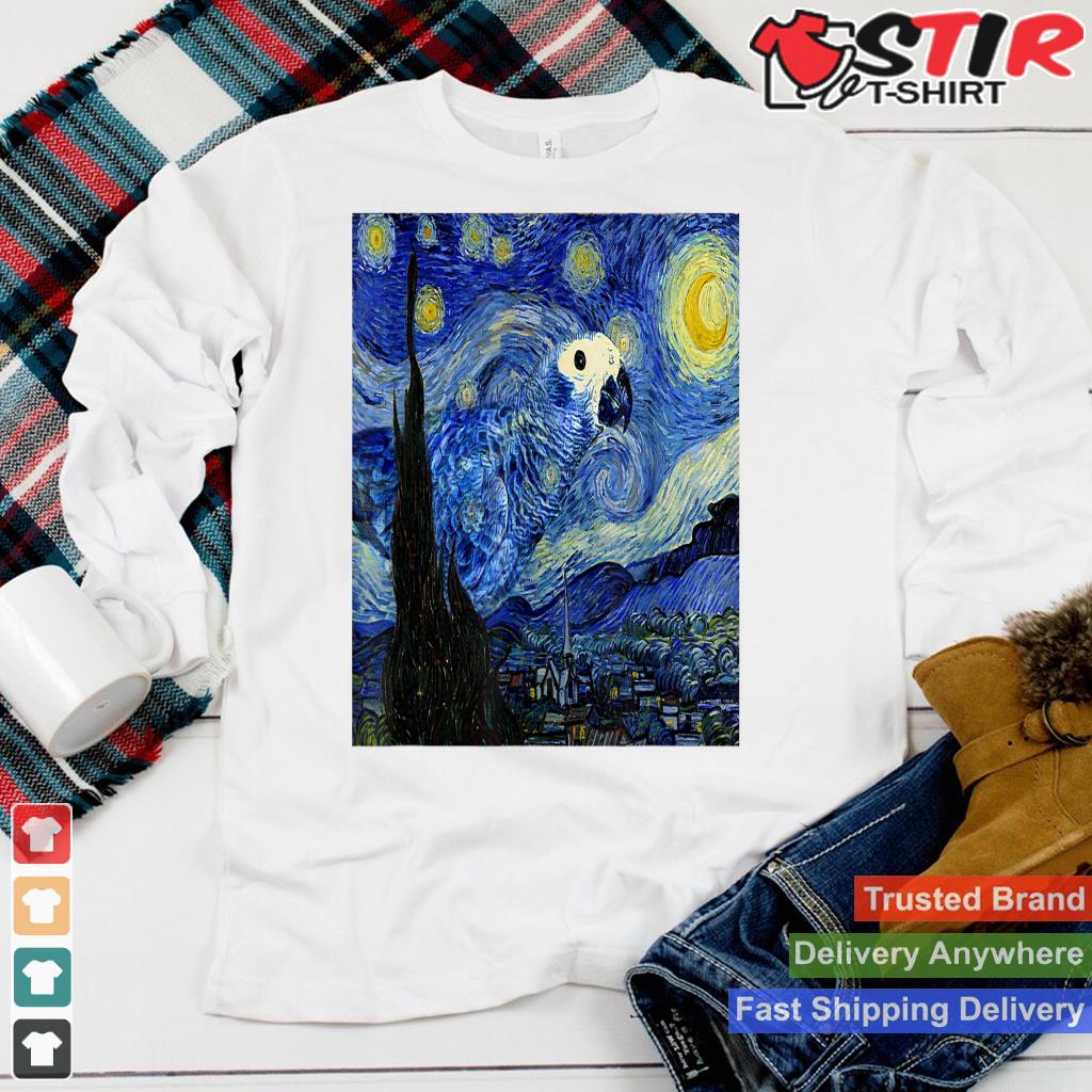 Starry Night African Grey Parrot Van Gogh Art Birb Memes Shirt Hoodie Sweater Long Sleeve