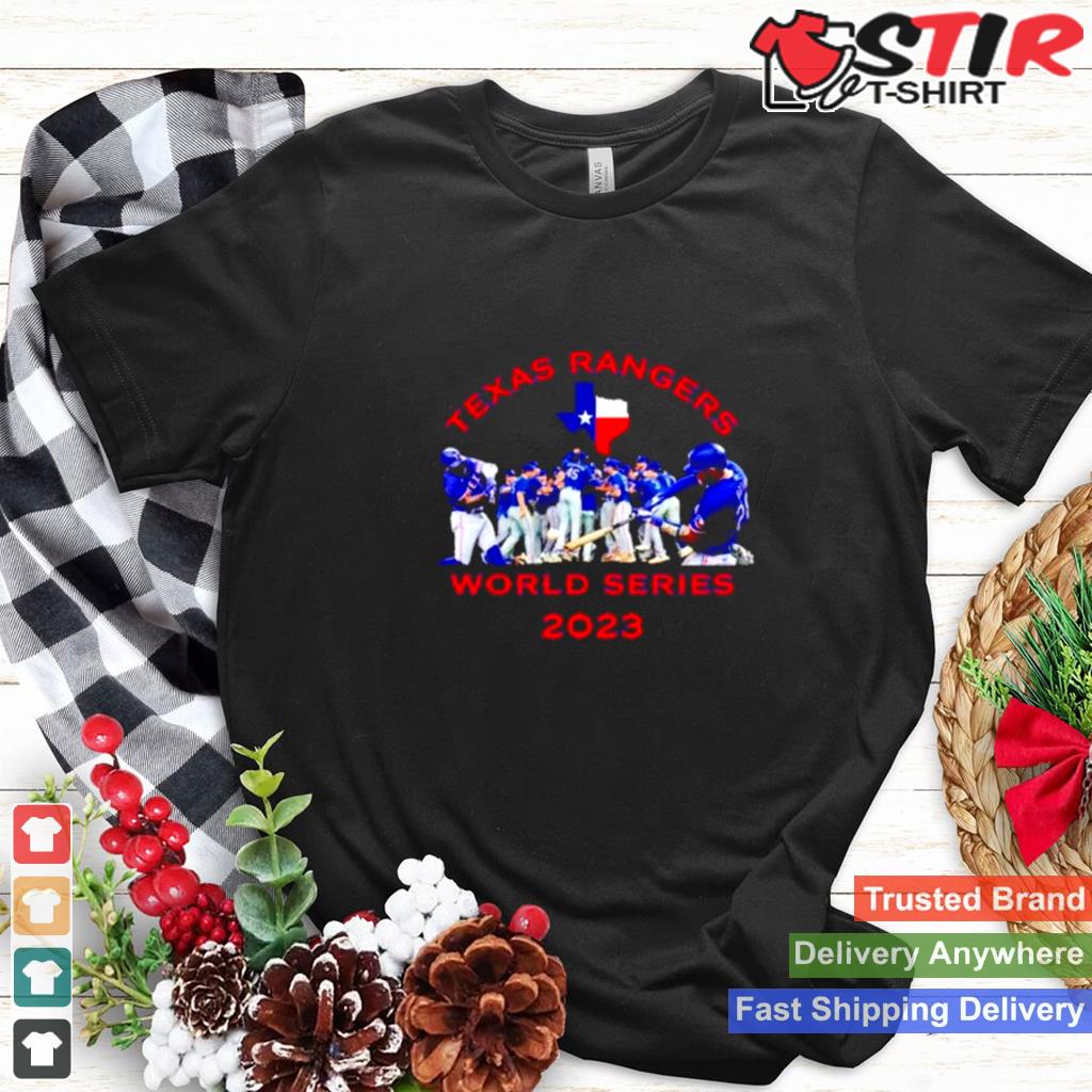 Texas Rangers World Series Mlb Baseball 2023 Shirt TShirt Hoodie Sweater Long