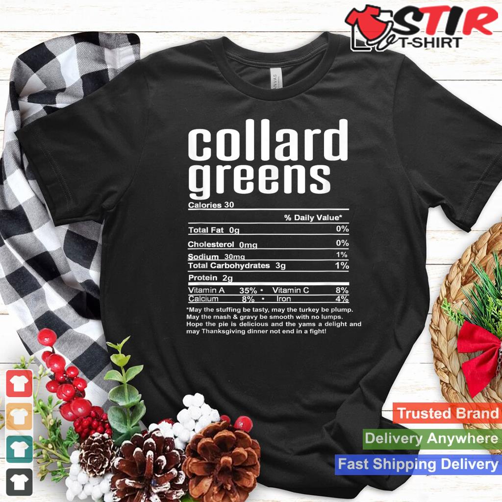 Thanksgiving Christmas Collard Greens Nutritional Facts Shirt Hoodie Sweater Long Sleeve