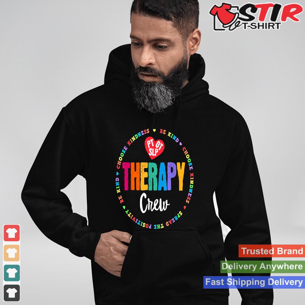 Therapy Crew Pt, Ot Slp Occupational Therapist Week Team_1 Shirt Hoodie Sweater Long Sleeve