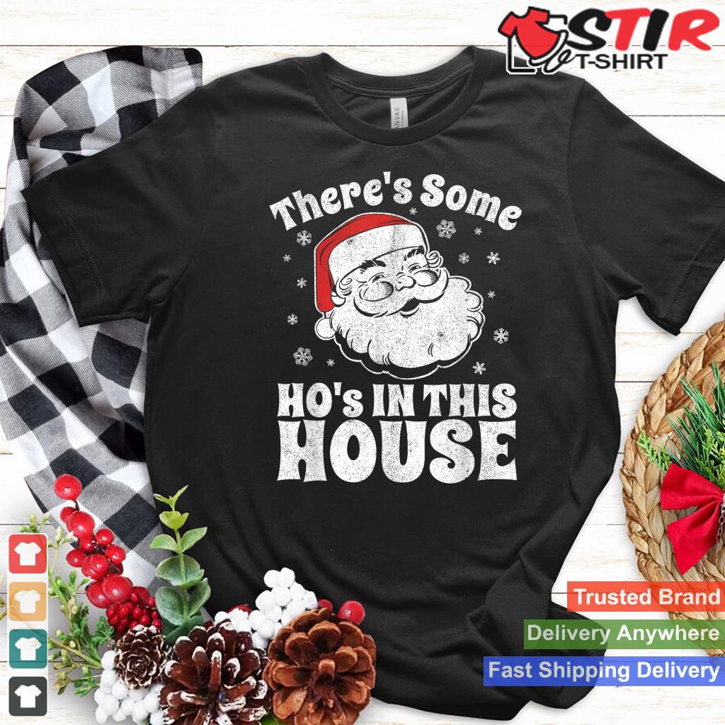 There's Some Ho's In This House Funny Christmas In July Gift