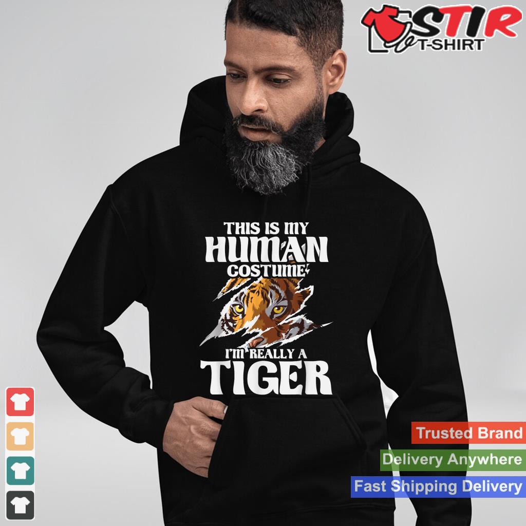 This Is My Human Costume   Tiger Safari Animal Zoo Lover Shirt Hoodie Sweater Long Sleeve