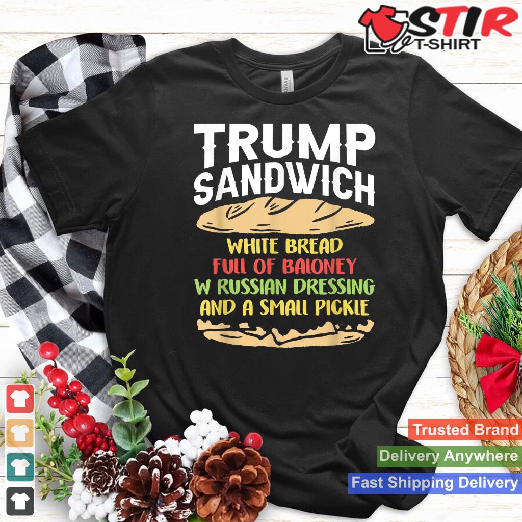 Trumps Sandwich Shirt Hoodie Sweater Long Sleeve