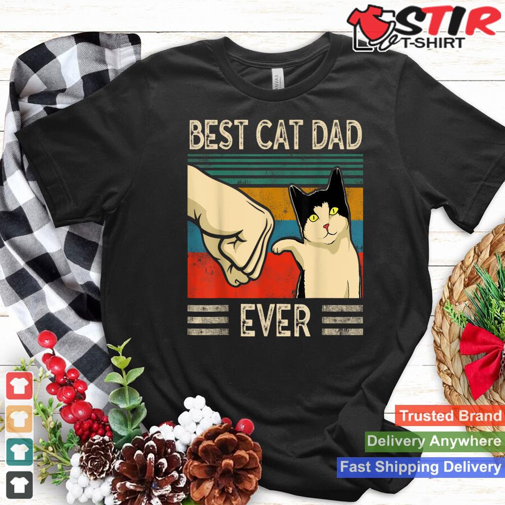 Vintage Best Cat Dad Ever Bump Fit Shirt Hoodie Sweater Long Sleeve