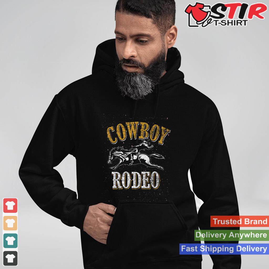 Vintage Bull Riding Rodeo Cowboy Shirt Hoodie Sweater Long Sleeve