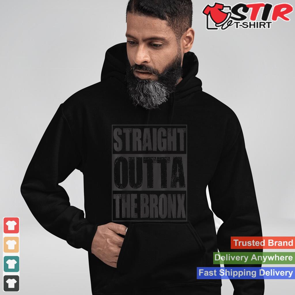 Vintage Straight Outta The Bronx New York Gift_1 Shirt Hoodie Sweater Long Sleeve