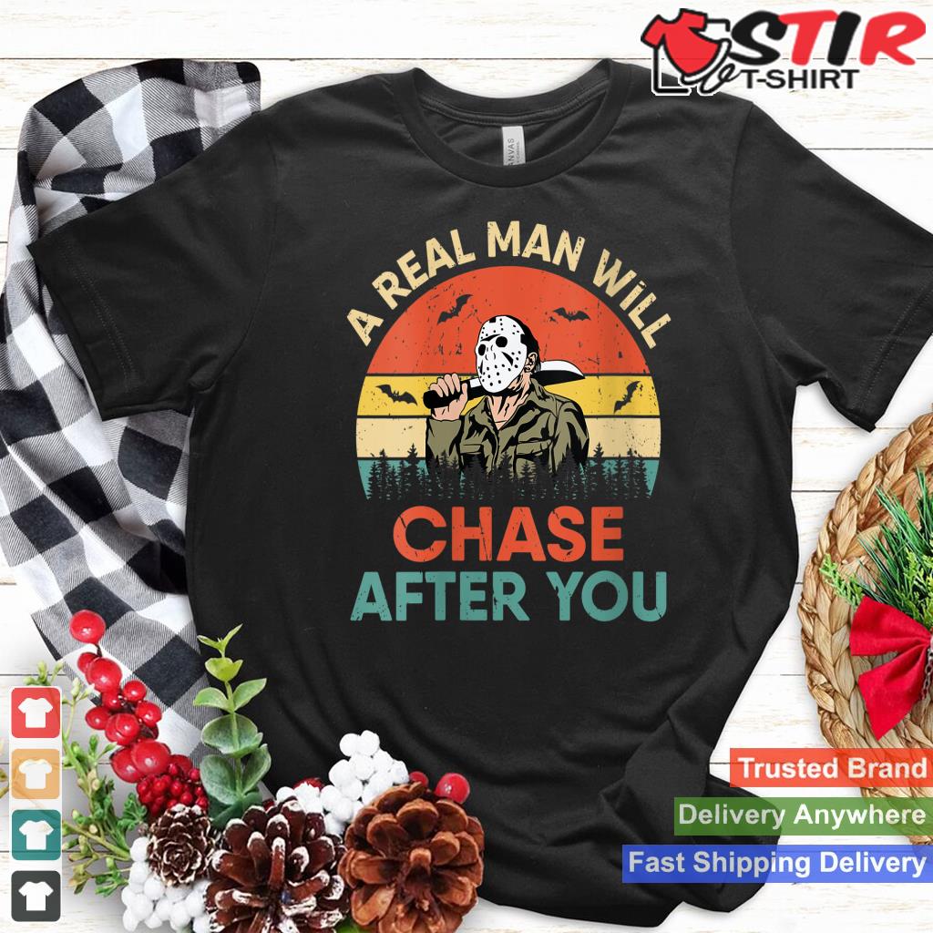 Womens Vintage Real Man Will Chase After You Halloween Character V Neck Shirt Hoodie Sweater Long Sleeve