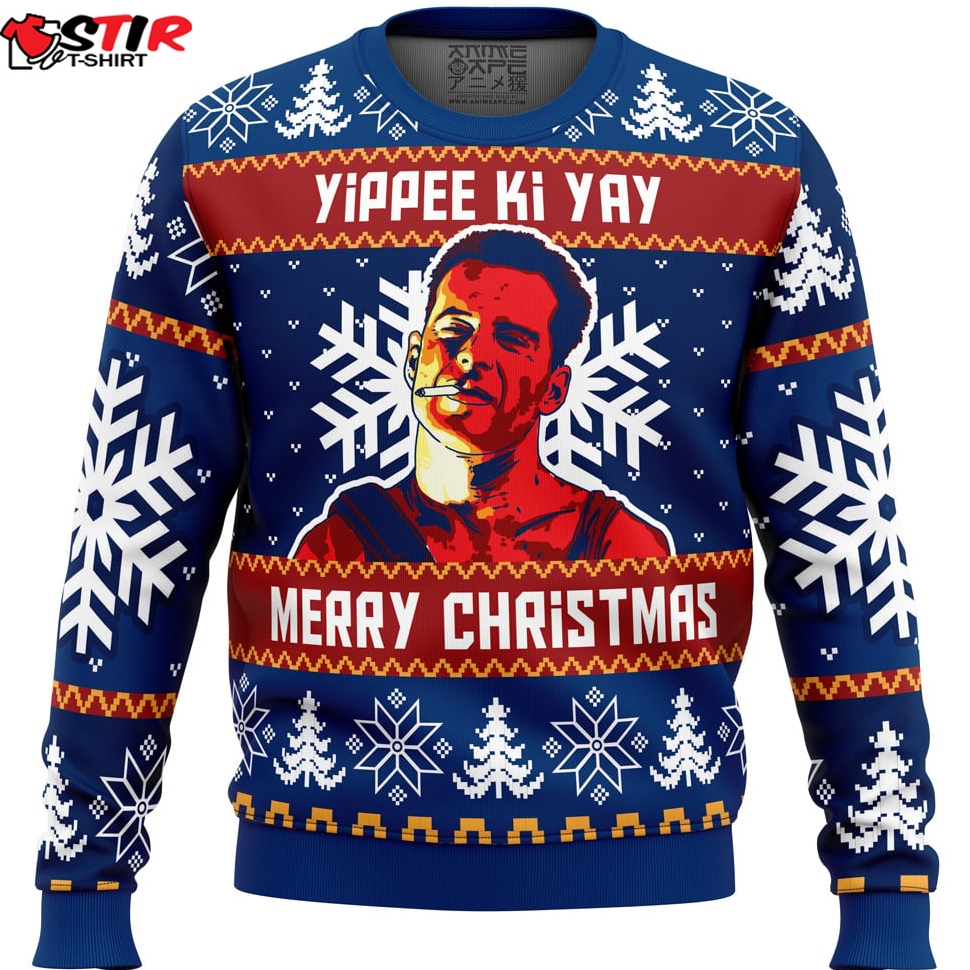 Yippee Ki Yay Die Hard Ugly Christmas Sweater Stirtshirt