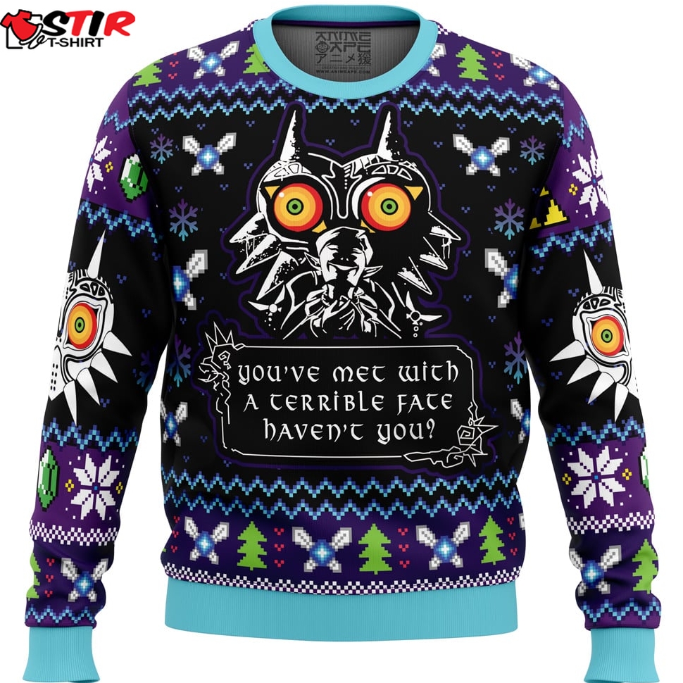 You Met With A Terrible Fate MajoraS Mask The Legend Of Zelda Ugly Christmas Sweater Stirtshirt